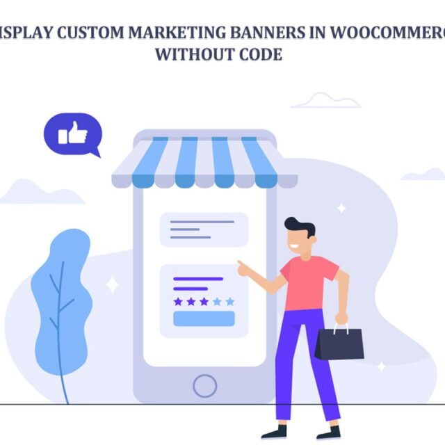 How to Display Custom Marketing Banners in WooCommerce Without Code 31 How to Display Custom Marketing Banners in WooCommerce Without Code | Innovware